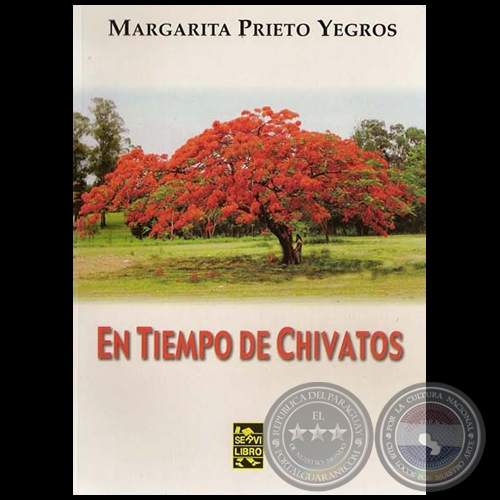 EN TIEMPO DE CHIVATOS - Por MARGARITA PRIETO YEGROS - Ao 2010